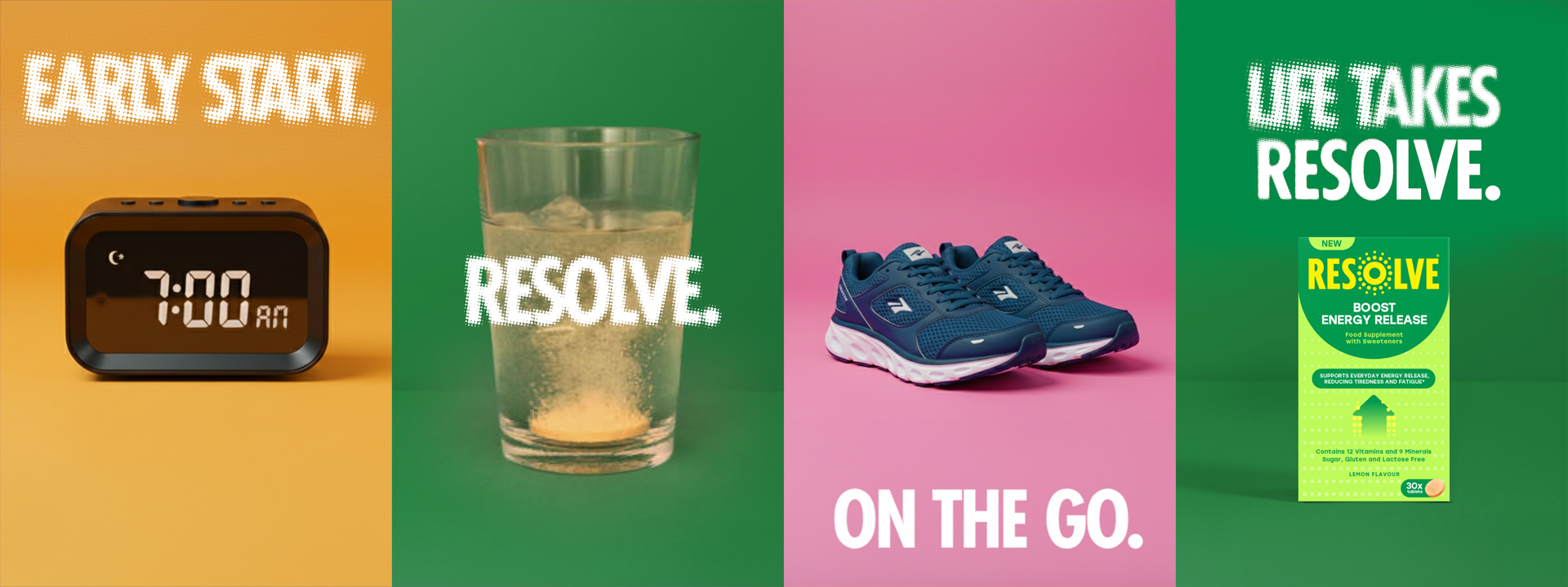 Early Start. Resolve. On The Go. Life Takes Resolve.